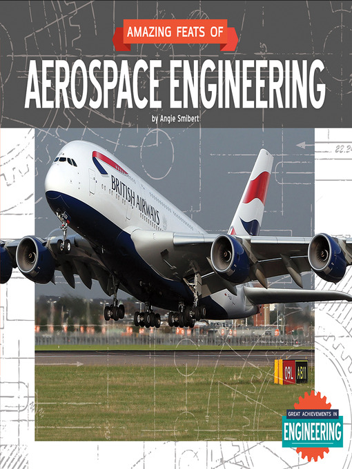 Title details for Amazing Feats of Aerospace Engineering by Angie Smibert - Available